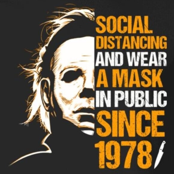 Michael Myers Social Distancing Since 1978 Retro Horror Movie Fan Halloween 05 - Picture 2 of 5